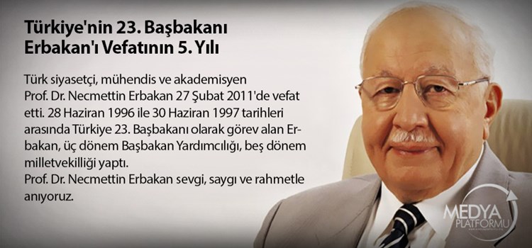 Türkiye'nin 25.Başbakanı Erbakan'ı Vefatının 5.Yılı